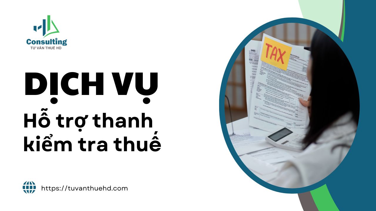 Dịch vụ hỗ trợ thanh kiểm tra thuế Dịch vụ hỗ trợ thanh kiểm tra thuế