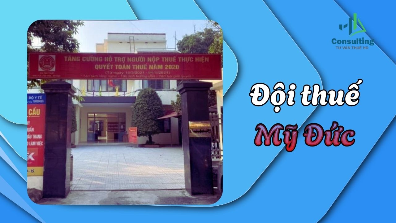 Đội Thuế Mỹ Đức: Địa chỉ, thông tin liên hệ và hỗ trợ giải quyết thủ tục thuế Đội Thuế Mỹ Đức: Địa chỉ, thông tin liên hệ và hỗ trợ giải quyết thủ tục thuế