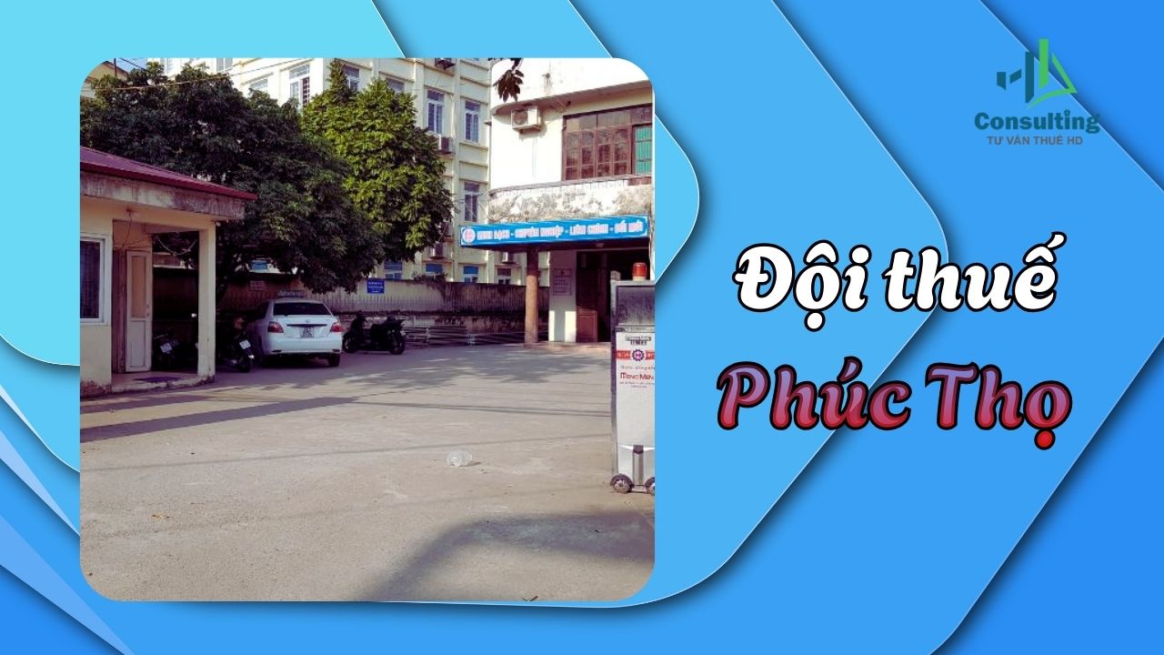 Đội thuế Phúc Thọ: Cập nhật địa chỉ, giờ làm việc và dịch vụ hỗ trợ thuế Đội thuế Phúc Thọ: Cập nhật địa chỉ, giờ làm việc và dịch vụ hỗ trợ thuế